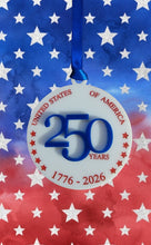 Load image into Gallery viewer, Round 250 Years Ornament
